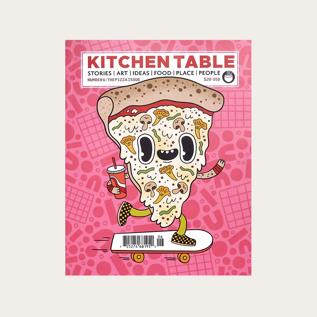 Kitchen Table #6 The Pizza Issue
